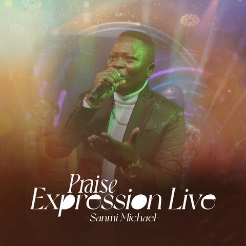 Praise Expression (Live)