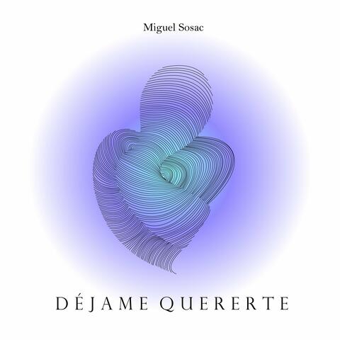 Déjame Quererte