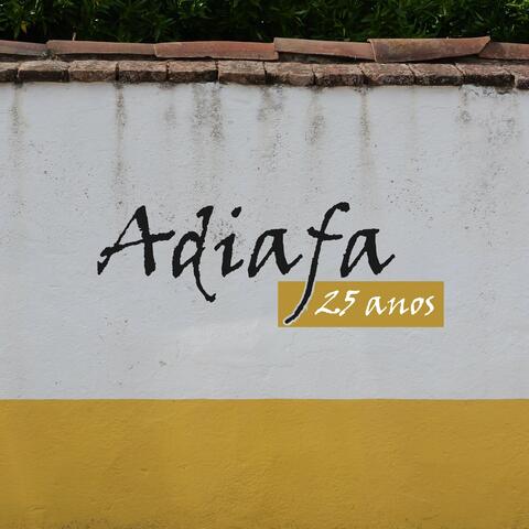 Adiafa 25 Anos