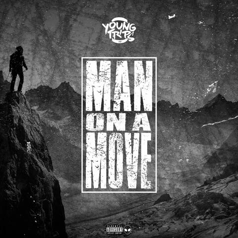 Man On A Move