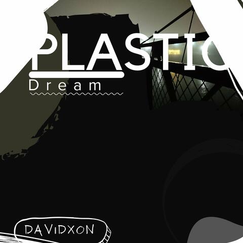 Plastic Dream