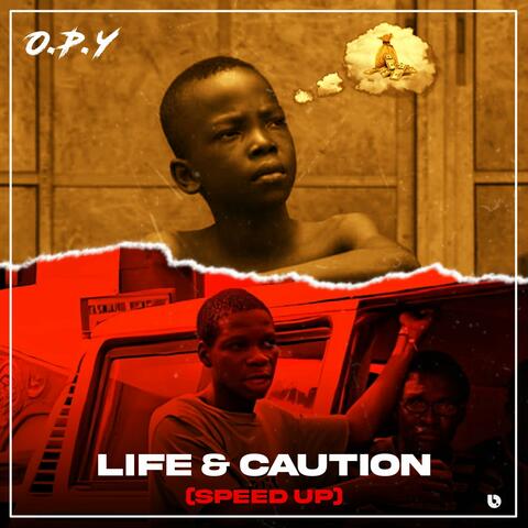 Life & Caution (Speed Up)