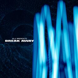Break Away