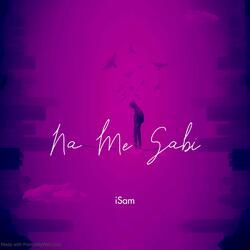 Na Me Sabi