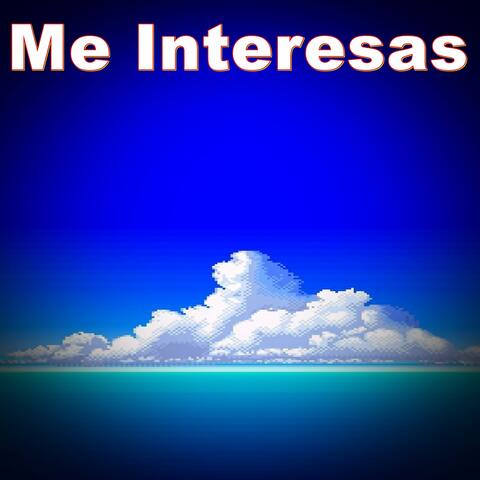 Me Interesas