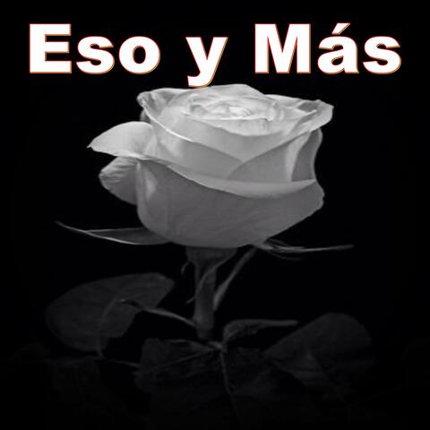 Eso y Más