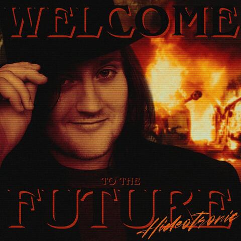 Welcome to the Future