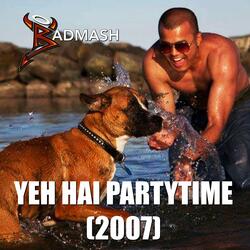 Yeh Hai Partytime (2007)