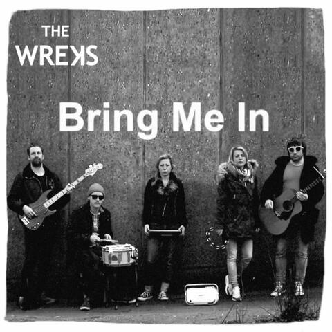 Bring Me In