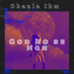 God No Be Man
