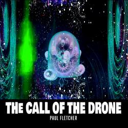 The Call of the Drone