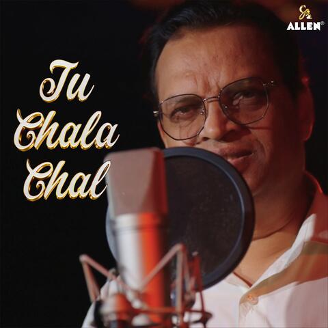 Tu Chala Chal