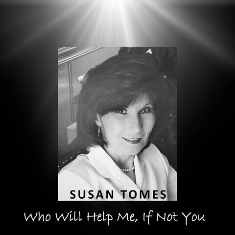 Who Will Help Me, If Not You