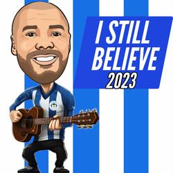 I Still Believe 2023