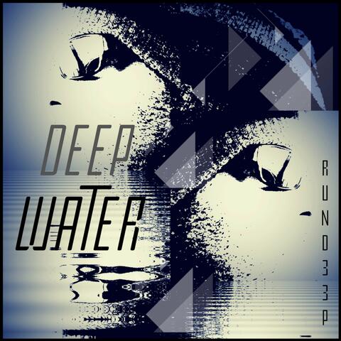 Deep Water