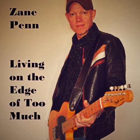 Living on the Edge of Too Much