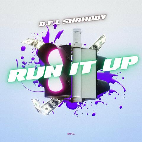 Run It Up