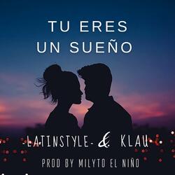 Tu eres un sueño