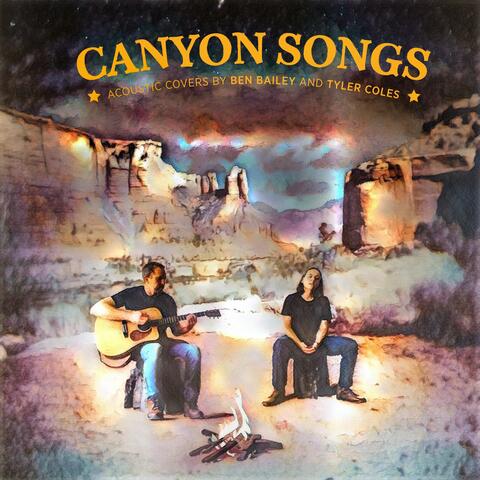 Canyon Songs: Acoustic Covers by Ben Bailey and Tyler Coles