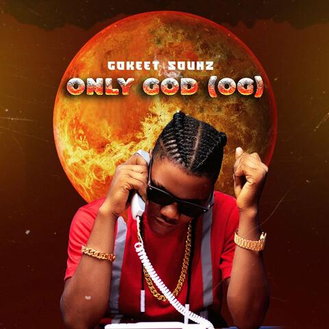 Only God (OG)