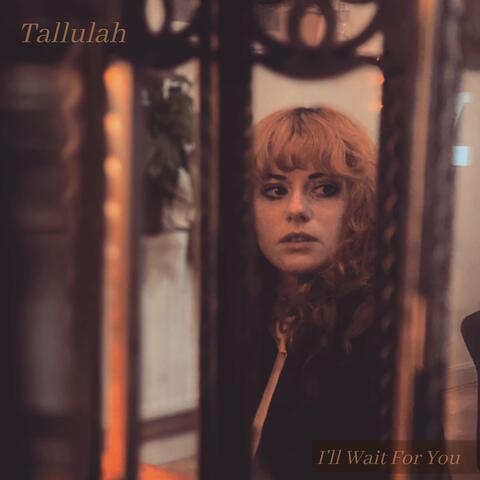 I'll Wait for You