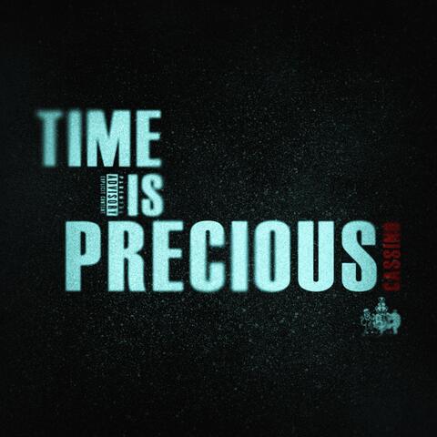 Time Is Precious