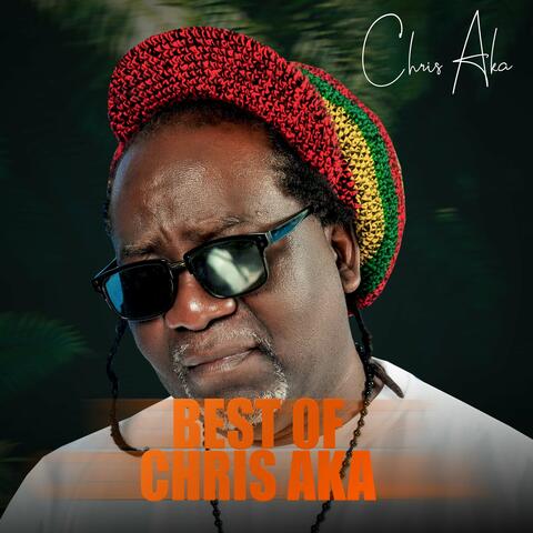 Best of Chris Aka