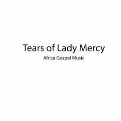 Tears of Lady Mercy