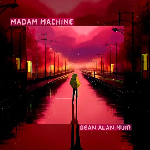 Madam Machine