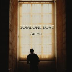 Someone Love