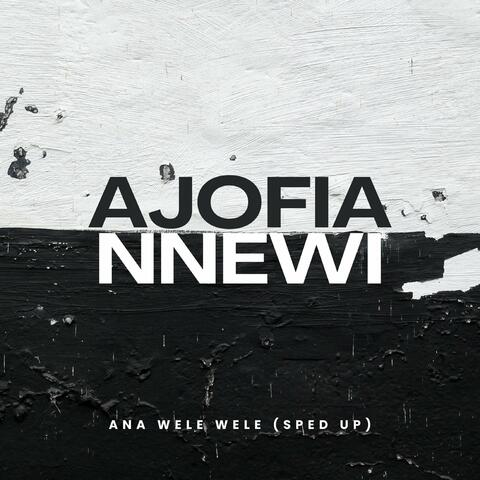 Ana Wele Wele (Sped Up)
