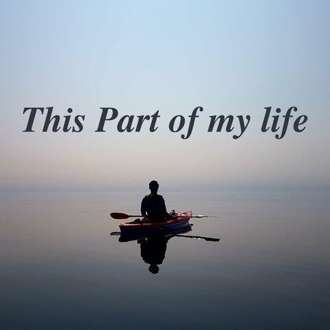 This Part of My Life