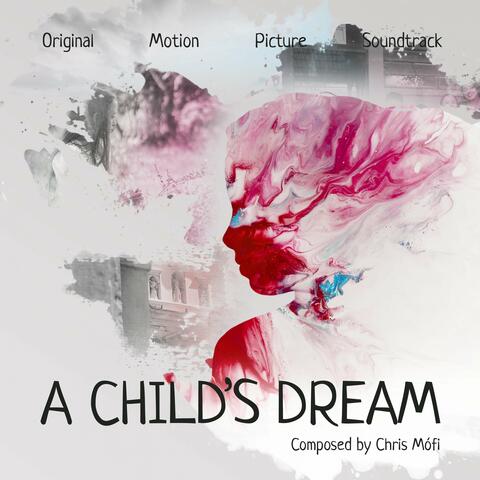 A Child's Dream (Original Motion Picture Soundtrack)