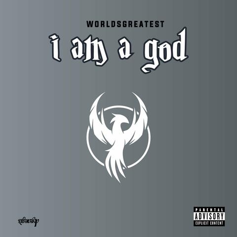 I Am a God