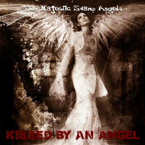 Kissed by an Angel