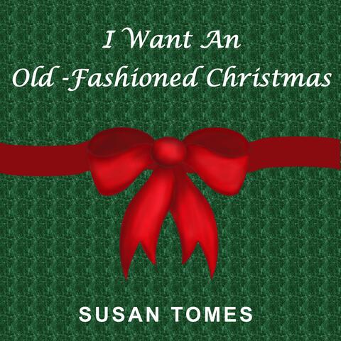 I Want an Old-Fashioned Christmas