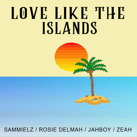Love Like The Islands