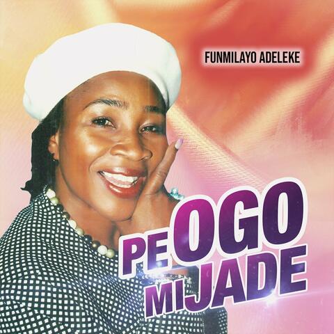 Pe Ogo Mi Jade