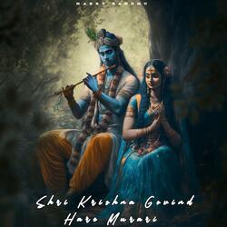 Shri Krishna Govind Hare Murari