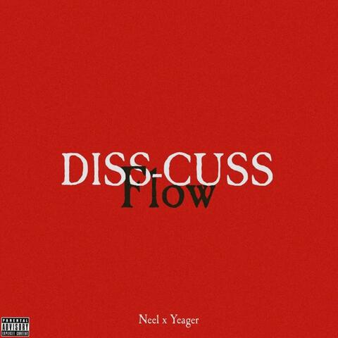 Diss-Cuss Flow
