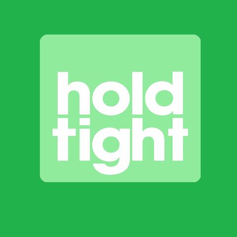 Hold Tight