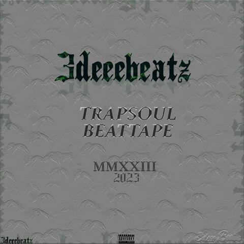 Trapsoul Beat Tape MMXXIII
