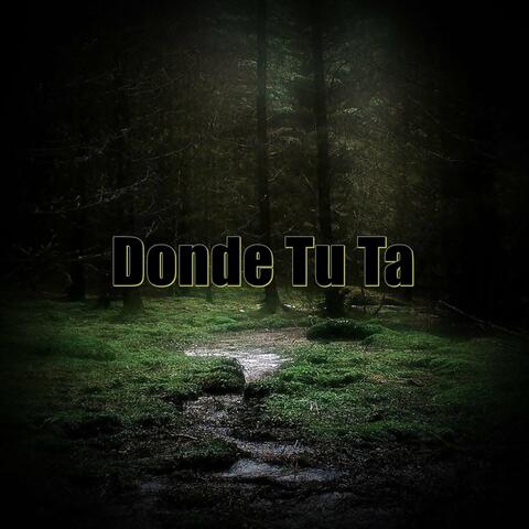 Donde Tu Ta