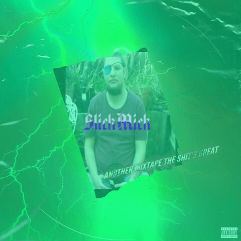 Another Mixtape the Shit's Great