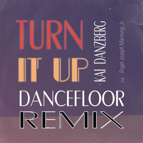 Turn It Up (Dance Floor Remix)