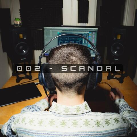 002 - Scandal