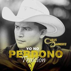 Yo No Perdono Traición