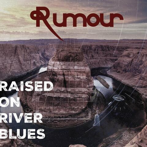 Raised on River Blues