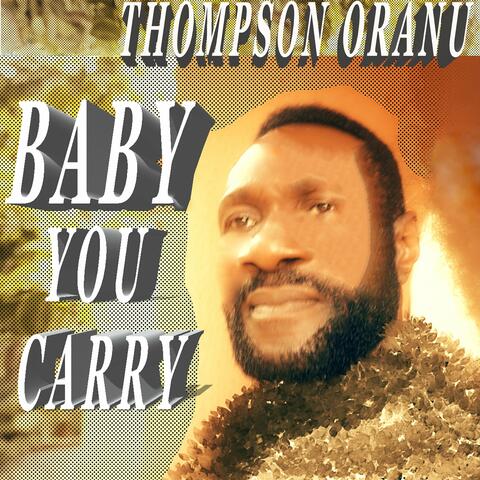 Baby You Carry