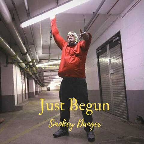 Just Begun
